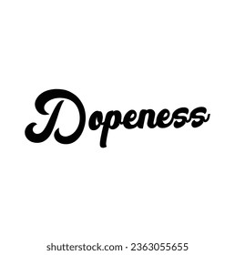 Dopeness text on white background.