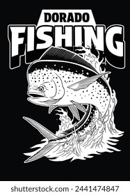 Dorado Fishing Shirt Illustration Black and White