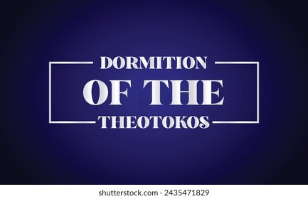 Dormition of the Theotokos stylish text design