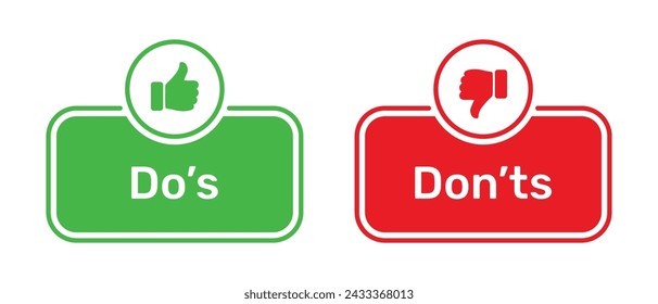 Do's and Don'ts buttons with like and dislike symbols green and red color. Do's and Don'ts buttons with thumbs up and thumbs down symbols. Thumbs up and down symbols with do and don't buttons.