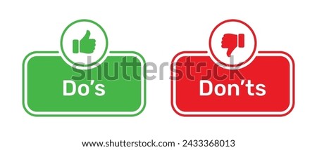 Do's and Don'ts buttons with like and dislike symbols green and red color. Do's and Don'ts buttons with thumbs up and thumbs down symbols. Thumbs up and down symbols with do and don't buttons.