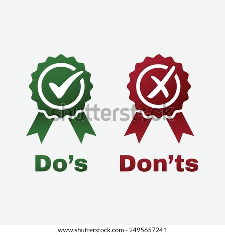 Do's Don'ts. Like Dislike Badge. Right Wrong icon with Award ribbon