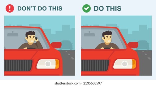 Do's and dont's. Safe driving tips and rules. Wrong and correct behavior. Do not use mobile phone while driving a car. Young man talking on the phone. Flat vector illustration template.