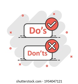 Do's and don'ts sign icon in comic style. Like, unlike vector cartoon illustration. Yes, no business splash effect concept.