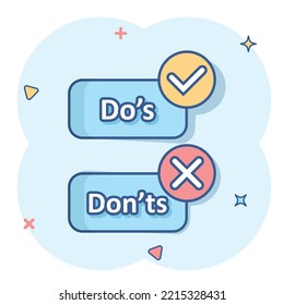 Do's and don'ts sign icon in comic style. Like, unlike vector cartoon illustration on isolated background. Yes, no business concept splash effect.