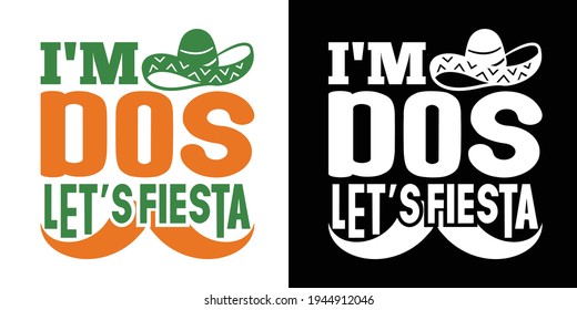 I'M Dos Let's Fiesta Printable Vector Illustration