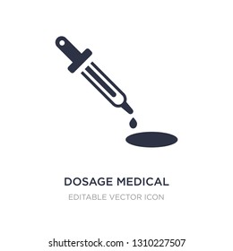 dosage medical tool icon on white background. Simple element illustration from Medical concept. dosage medical tool icon symbol design.