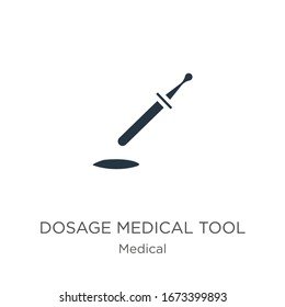 Vector de icono de la herramienta médica de dosificación. Icono moderno de la herramienta médica de dosificación plana de la colección médica aislada en fondo blanco. La ilustración vectorial puede utilizarse para el diseño gráfico web y móvil, el logotipo, 
