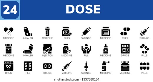 dose icon set. 24 filled dose icons.  Simple modern icons about  - Medicine, Inhaler, Pills, Syringe, Injection, Pill, Drugs, Drug, Vaccine