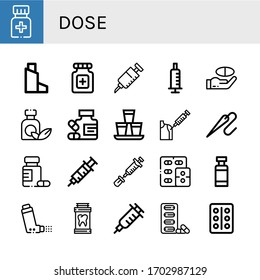 dose simple icons set. Contains such icons as Medicine, Inhaler, Pills, Vaccine, Syringe, Shots, Needle, Drug container, Vaccination, Blister pack, can be used for web, mobile and logo