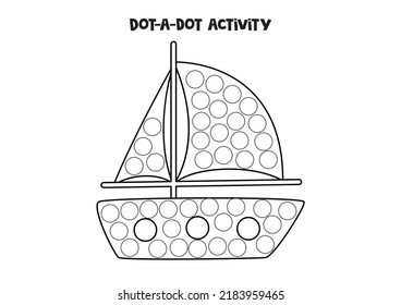 Dot a dot activity with black and white boat. Dot marker game for preschool kids.