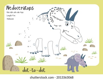 A dot by dot worksheet with dinosaur, name, facts and alphabet letter. Children's riddle.Coloring page for kids. Activity art game. Vector illustration. Set cards a-z dinosaur N. Nedoceratops