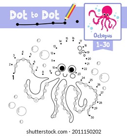 Dot to dot educational game and Coloring book of Octopus animals cartoon for preschool kids activity about learning counting number 1-30 and handwriting practice worksheet. Vector Illustration.