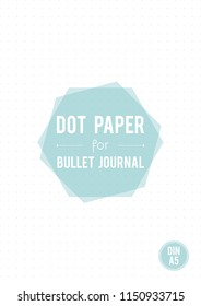 Dot grid paper. Size DIN A5. for bullet journal. Vector illustration, minimal design