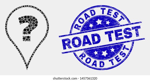 Dot question mosaic icon and Road Test seal. Blue vector round scratched seal stamp with Road Test message. Vector collage in flat style. Black isolated question mosaic of scattered circles,