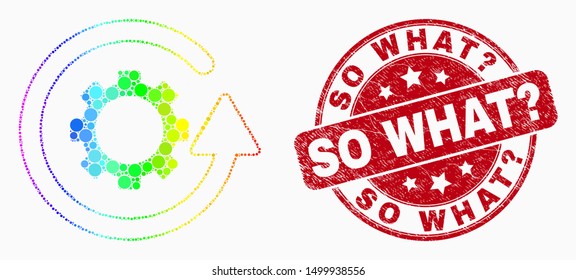 Dot rainbow gradiented gear rotation mosaic pictogram and So What? watermark. Red vector round distress seal with So What? title. Vector combination in flat style.