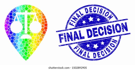 Dot rainbow gradiented justice map marker mosaic pictogram and Final Decision watermark. Blue vector round scratched watermark with Final Decision phrase. Vector collage in flat style.