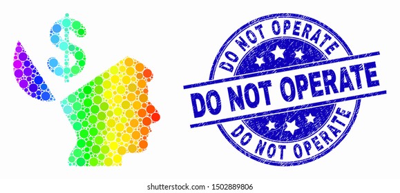 Dot spectrum banker open mind mosaic pictogram and Do Not Operate seal. Blue vector round grunge seal with Do Not Operate caption. Vector combination in flat style.