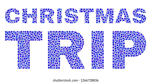 Dot vector Christmas Trip text isolated on a white background. Christmas Trip mosaic label of circle dots in various sizes.