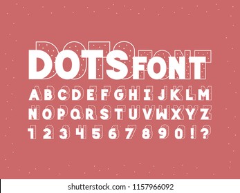 Dots font. Vector alphabet letters and numbers. Typeface design. 