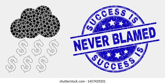 Dotted dollar rain cloud mosaic icon and Success Is Never Blamed seal stamp. Blue vector round grunge seal with Success Is Never Blamed title. Vector collage in flat style.