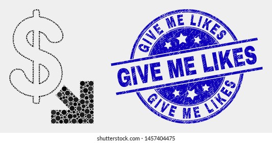 Dotted export dollar mosaic pictogram and Give Me Likes seal stamp. Blue vector round textured seal stamp with Give Me Likes caption. Vector composition in flat style.