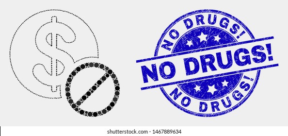 Dotted forbidden dollar mosaic pictogram and No Drugs exclamation seal stamp. Blue vector round distress seal with No Drugs exclamation text. Vector collage in flat style.