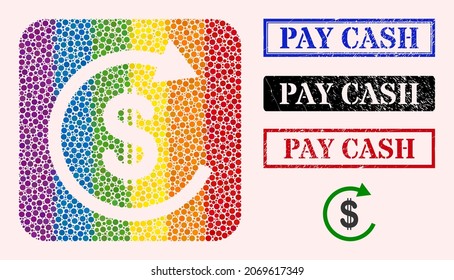 Dotted mosaic USD repay hole pictogram for LGBT, and grunge PAY CASH stamps. Rectangle stamps have PAY CASH caption inside frames. Colored rounded rectangle mosaic is around USD repay hole.