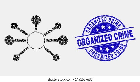 Dotted Node Links Mosaic Icon And Organized Crime Seal Stamp. Blue Vector Rounded Grunge Seal With Organized Crime Message. Vector Collage In Flat Style.