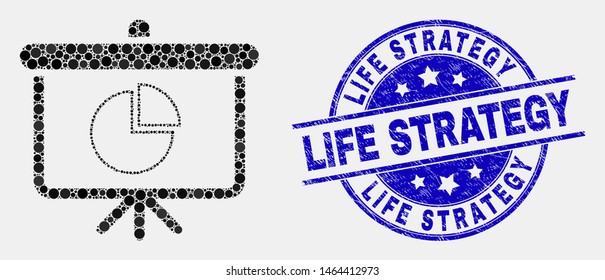 Dotted pie chart demonstration board mosaic icon and Life Strategy stamp. Blue vector rounded grunge stamp with Life Strategy text. Vector composition in flat style.