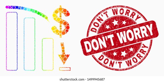 Dotted rainbow gradiented bankruptcy bar chart mosaic pictogram and Don'T Worry seal stamp. Red vector round scratched watermark with Don'T Worry phrase. Vector collage in flat style.