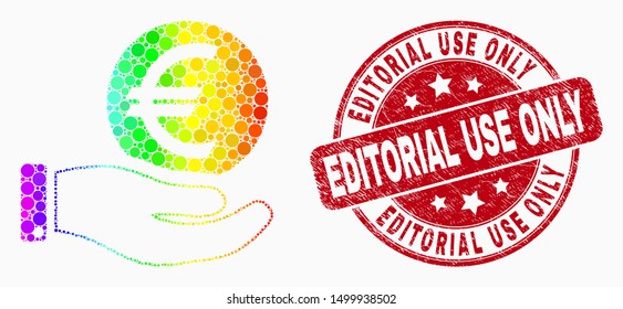 Dotted rainbow gradiented hand offer euro coin mosaic icon and Editorial Use Only seal stamp. Red vector round distress seal with Editorial Use Only phrase. Vector combination in flat style.