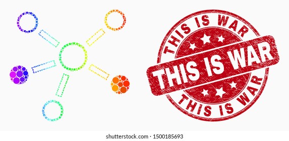 Dotted rainbow gradiented relations mosaic pictogram and This Is War seal stamp. Red vector round textured stamp with This Is War caption. Vector collage in flat style.