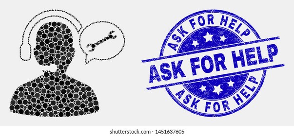 Dotted service operator message mosaic icon and Ask for Help watermark. Blue vector rounded scratched stamp with Ask for Help title. Vector combination in flat style.