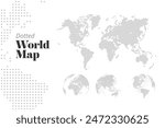 Dotted world map and earth globes. Vector illustration template for web design, annual reports, infographics, business presentation, marketing, travel and tourism, social media.