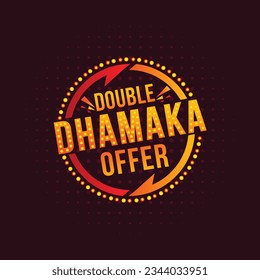 Double Dhamaka Offer, Logo Label Unit, Retail Sales Product Advertising Logo Vector