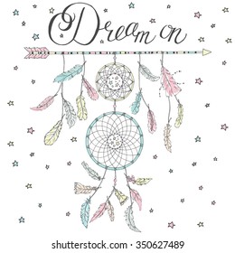Double Dream catcher on an arrow with many feathers and calligraphy text Dream on and stars