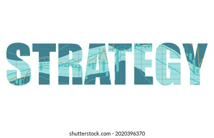 Double exposure strategy word and financial market chart.
