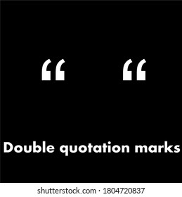 Double quote symbol. Punctuation marks, text, typography, vector icons. Black background