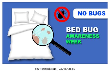 double size bed with 2 pillows use magnifying glass to look for bed bugs in bed and bold text commemorating Bed Bug Awareness Week