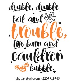 Double, trouble halloween poem, hand drawn quote. Vector illustration.