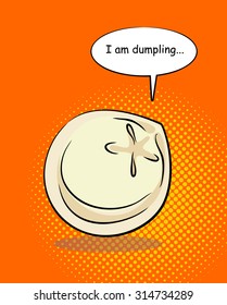 Dough-boy pop art with balon and text. I am Dumpling. Food on an abstract background. Vector illustration
