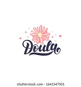 Doula Lettering Phrase. Vector Logo Illustration About Childbirth Partner. Design Element For Cards, Banners And Flyers.