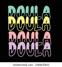 Doula typography design and t shirt design