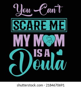 Doula typography design and t shirt design