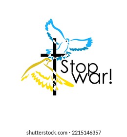 Dove flying with a Symbol of Religion. Cross. Ukrainian flag colors Dove Of Peace. Stop war. Freedom to Ukraine . Vector illustration.