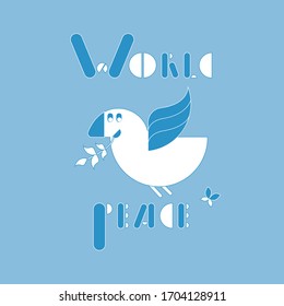 Dove of peace holds an olive branch. World peace concept. Flat vector illustration. Template design for poster, card, etc.  International Day of Peace. Text saying World peace. 