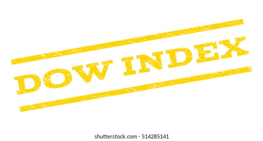 Dow Index watermark stamp. Text tag between parallel lines with grunge design style. Rubber seal stamp with dirty texture. Vector yellow color ink imprint on a white background.