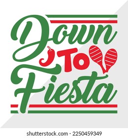 Down To Fiesta SVG Printable Vector Illustration