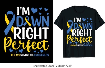 Down Syndrome Awareness - Down Right Perfect